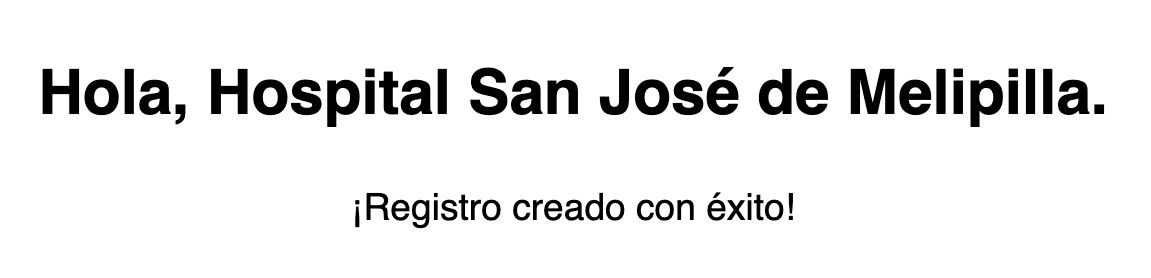 Hola, Hospital San José de Melipilla. Registro creado con éxito.